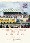 Cover of Shire: Stephenson&#39;s Rocket and the Rainhill Trials