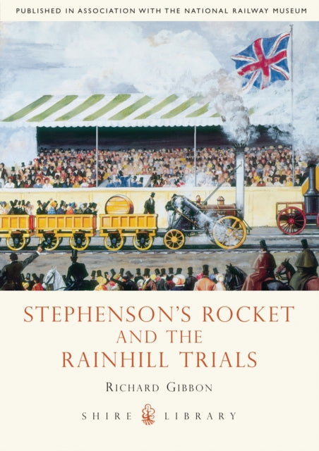 Cover of Shire: Stephenson's Rocket and the Rainhill Trials