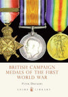 Cover of British Campaign Medals of The First World War: Shire Library