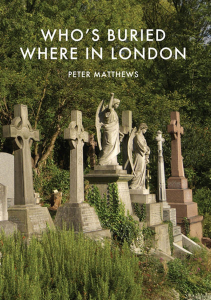 Cover of Who's Buried Where in London