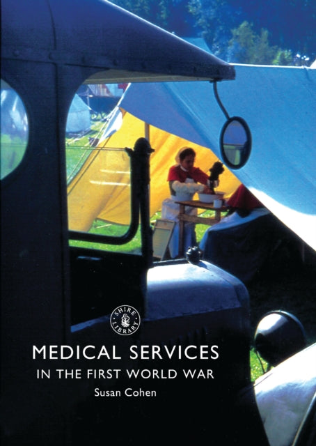 Cover of Shire: Medical Services in the First World War