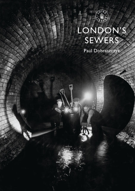 Cover of Shire: London's Sewers