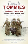 Cover of Female Tommies: The Frontline Women of the First World War