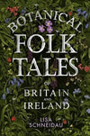 Cover of Botanical Folk Tales of Britain and Ireland