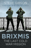 Cover of BRIXMIS: The Last Cold War Mission