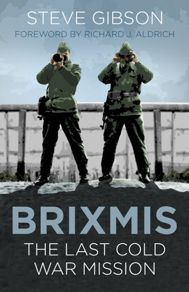 Cover of BRIXMIS: The Last Cold War Mission