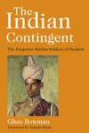 Cover of The Indian Contingent: The Forgotten Muslim Soldiers of Dunkirk