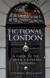 Cover of Fictional London: A Guide to the Capital&#39;s Literary Landmarks