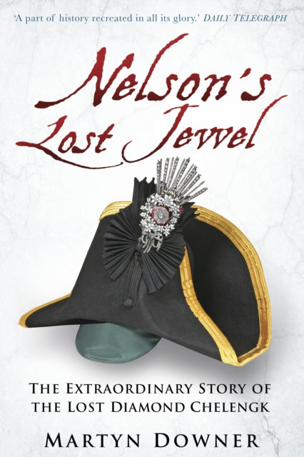 Cover of Nelson's Lost Jewel: The Extraordinary Story of the Lost Diamond Chelengk