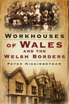 Jacket for Workhouses of Wales and the Welsh Borders