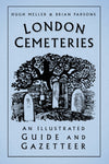 Jacket for London Cemeteries An Illustrated Guide and Gazetteer