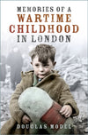Jacket for Memories of a Wartime Childhood in London