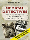 Cover of Medical Detectives: The Lives &amp; Cases of Britain&#39;s Forensic Five