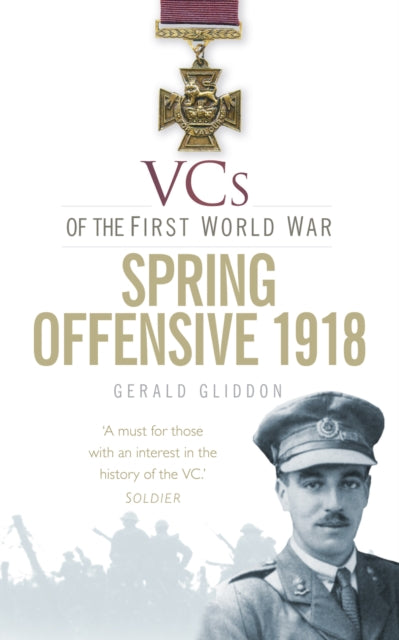 Cover of VCs of the First World War: Spring Offensive 1918