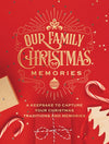 Our Family Christmas Memories: A Keepsake to Capture Your Christmas Traditions