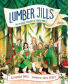 Cover of Lumber Jills: Unsung Heroines of World War II