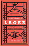 Cover of A Brief History of Lager