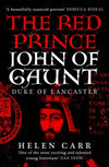 Cover of The Red Prince: The Life of John of Gaunt: Duke of Lancaster
