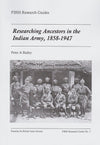 Cover of Researching Ancestors in The Indian Army, 1858-1947