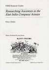 Cover of Researching Ancestors in The East India Company Armies
