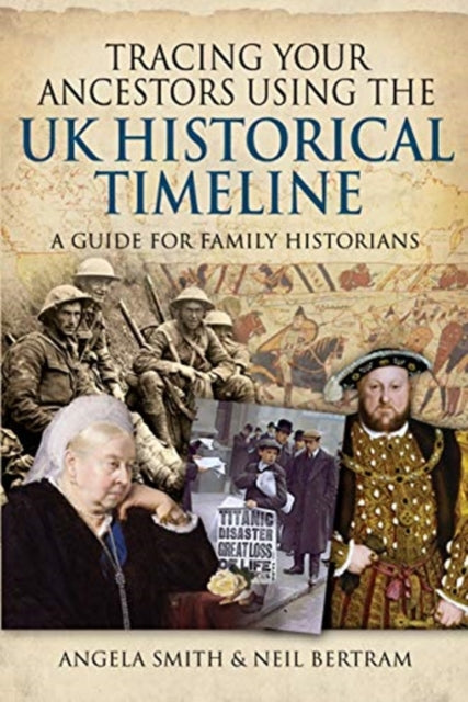 Jacket for Tracing Your Ancestors using the UK Historical Timeline