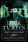 Cover of Dick Turpin: Fact and Fiction