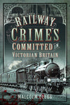 Jacket of Railway Crimes Committed in Victorian Britain