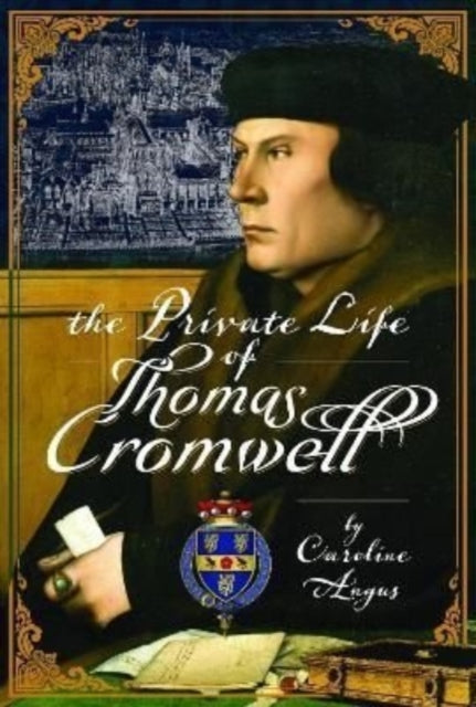 Jacket for The Private Life of Thomas Cromwell