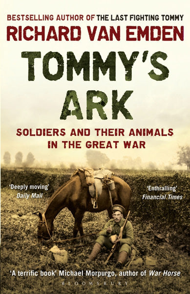 Cover of Tommy's Ark: Soldiers and their Animals in the Great War