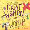 Cover of Fantastically Great Women Who Changed the World