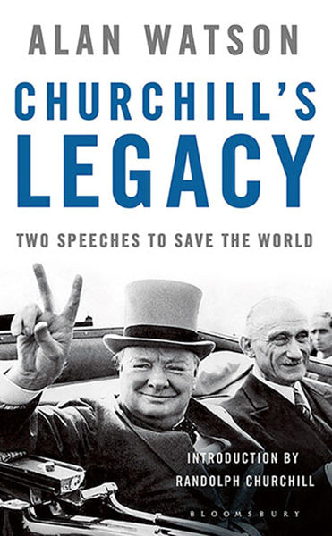 Cover of Churchill's Legacy: Two Speeches to Save the World