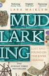 Cover of Mudlarking: Lost and Found on the River Thames