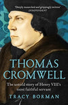 Cover of Thomas Cromwell: The Untold Story of Henry VIII&#39;s Most Faithful Servant