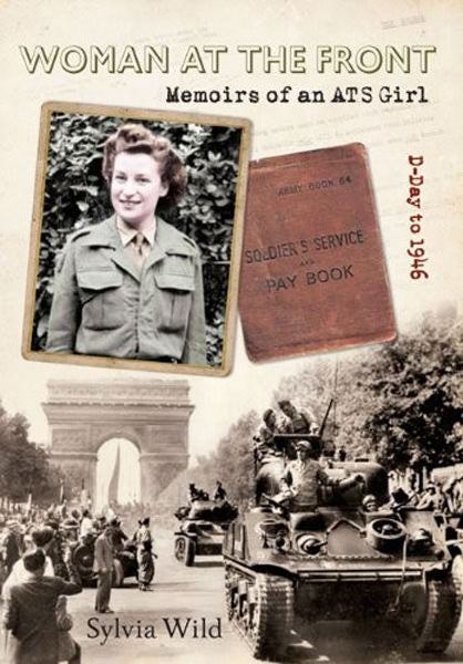 Cover of Woman at the Front: Memoirs of an ATS Girl