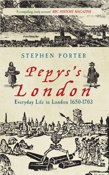Cover of Pepys's London: Everyday Life in London 1650-1703