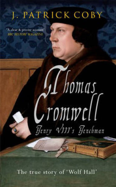 Cover of Thomas Cromwell: The True Story of 'Wolf Hall'
