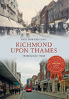 Cover of Richmond upon Thames Through Time