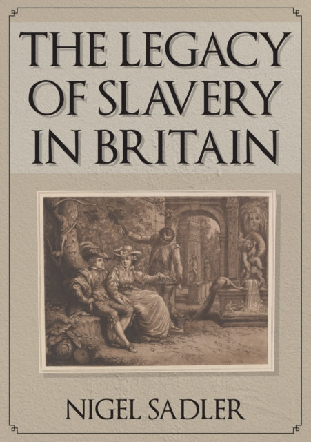 Cover of The Legacy of Slavery in Britain