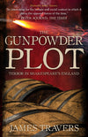 Cover of The Gunpowder Plot: Terror in Shakespeare&#39;s England