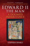 Cover of Edward II the Man: A Doomed Inheritance