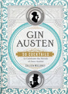 Cover of Gin Austen: 50 Cocktails to Celebrate the Novels of Jane Austen