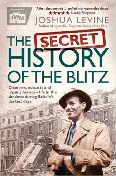 Cover of The Secret History of The Blitz