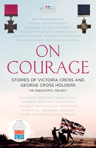 Cover of On Courage: Stories of Victoria Cross and George Cross Heroes