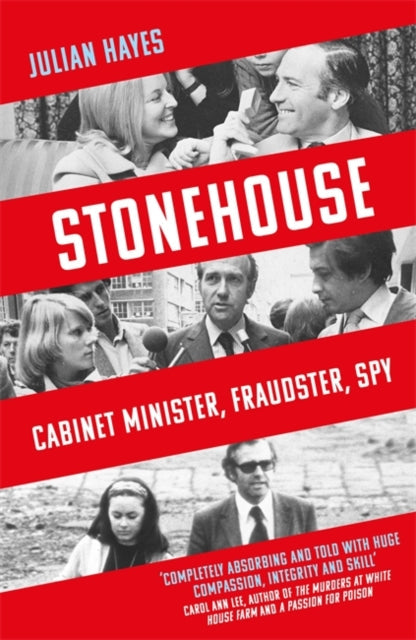 Cover of Stonehouse: Cabinet Minister, Fraudster, Spy