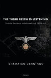 Cover of The Third Reich is Listening: Inside German Codebreaking 1939-45