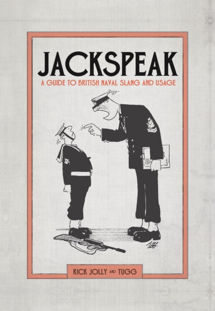 Cover of Jackspeak: A Guide to British Naval Slang and Usage