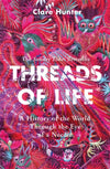 Cover of Threads of Life: A History of the World Through the Eye of a Needle