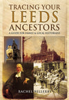 Cover of Tracing Your Leeds Ancestors: A Guide for Family and Local Historians
