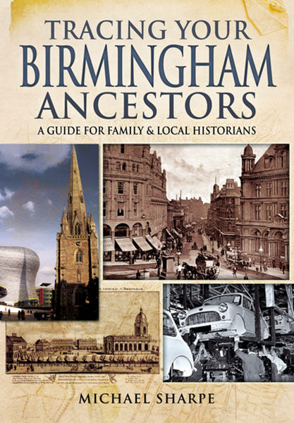 Cover of Tracing Your Birmingham Ancestors: A Guide for Family and Local Historians