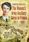 Cover of The Women&#39;s Army Auxiliary Corps in France, 1917-1921